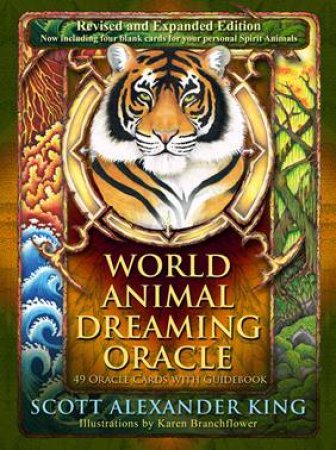 World Animal Dreaming Oracle Cards, New Edition by Scott Alexander King