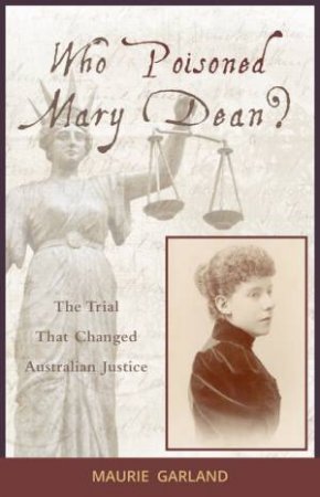 Who Poisoned Mary Dean? by Maurie Garland