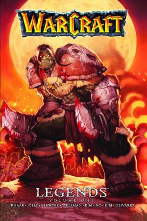 Warcraft Legends Vol. 1 by Richard A. Knaak & Dan Jolley