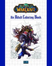 World of Warcraft An Adult Colouring Book
