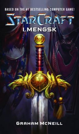 Starcraft: I, Mengsk by Graham McNeill