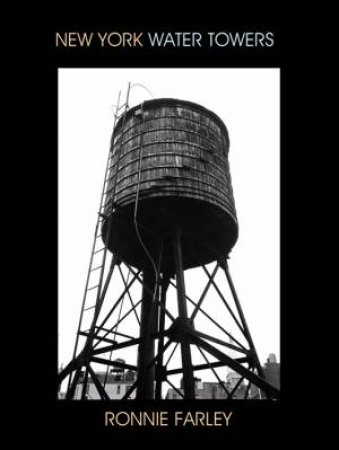 New York Water Towers by FARLEY RONNIE