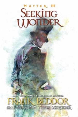 Seeking Wonder by Frank Beddor & Sami Makkonen & Tyson Schroeder