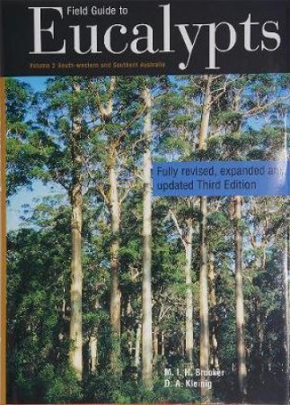 Field Guide to Eucalypts Volume 2 Third Edition by Ian Brooker