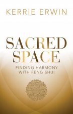 Sacred Space Finding Harmony With Feng Shui