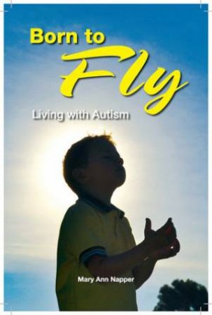 Born to Fly by Mary Napper