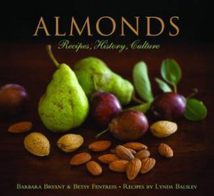 Almonds by Barbara Bryant & Betsy Fentress & Lynda Balslev