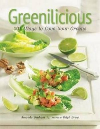 Greenilicious by Amanda Benham & Leigh Drew