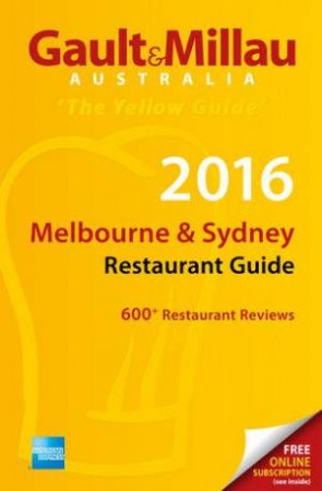 2016 Melbourne & Sydney Restaurant Guide by Gault & Millau