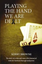 Playing the Hand We Are Dealt