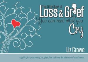 The Little Book Of Loss & Grief