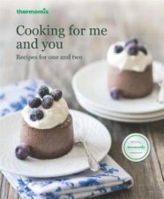 Thermomix Cooking For Me And You