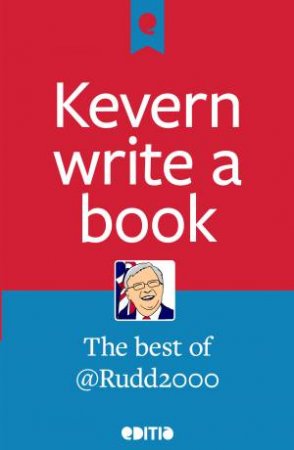 Kevern write a book: The best of @Rudd2000 by Scott Bridges & Stephen Owen