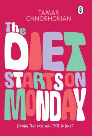 The Diet Starts On Monday by Tamar Chnorhokian