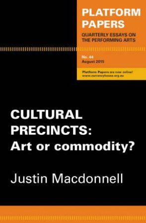 Cultural Precincts: Art or commodity?
