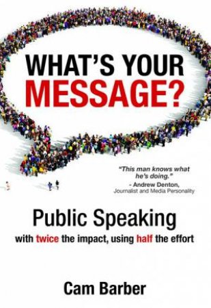 What's Your Message? by Cam Barber