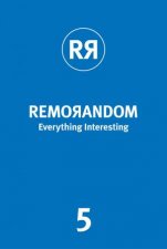 REMORANDOM Everything Interesting 5