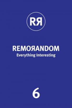 REMORANDOM, Everything Interesting 6 by REMO GIUFFRE