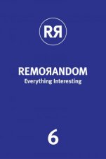 REMORANDOM Everything Interesting 6