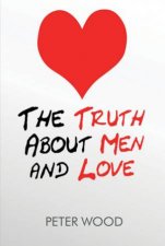 Truth About Men and Love
