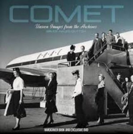 Comet: Unseen Images from the Archives by Bruce Hales-Dutton