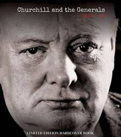 Churchill and the Generals by Mike Lepine