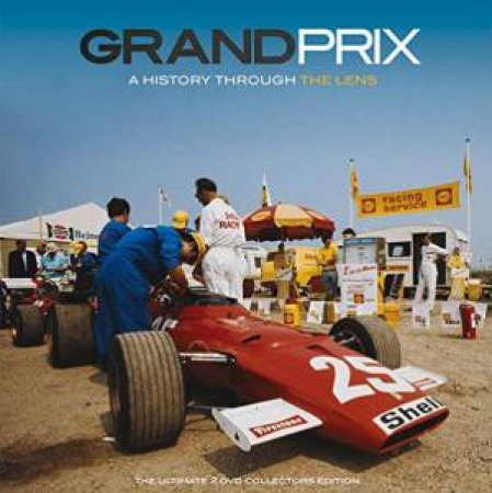 Grand Prix - A History Through The Lens by Bruce Vigar