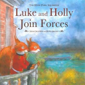 Hyde Park Squirrels: Luke And Holly Join Forces