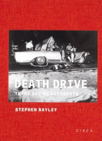 Death Drive by Stephen Bayley