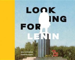 Looking for Lenin by Niels Ackerman & Sebastie