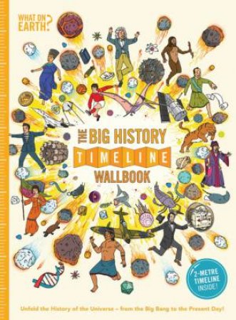 Big History Timeline Wallbook: Unfold The History by Christopher Lloyd & Andy Forshaw