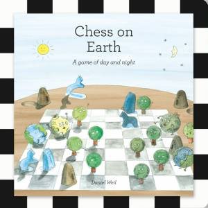 Chess On Earth by Daniel Weil