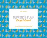 Tuppence Plain Penny Coloured