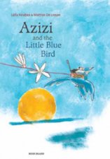Azizi and the Little Blue Bird