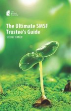 The Ultimate SMSF Trustees Guide 2e