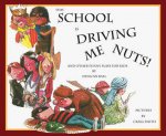 This School Is Driving Me Nuts And Other Funny Plays For Kids
