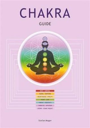 Chakra Guide by Stefan Mager