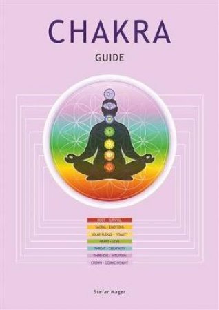 Chakra Guide by Stefan Mager