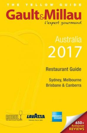 2017 Sydney, Melbourne And Canberra Restaurant Guide by Various