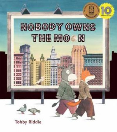 Nobody Owns The Moon by Tohby Riddle