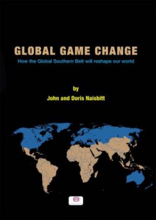 Global Game Change by Doris & John Naisbitt