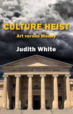Culture Heist by Judith White