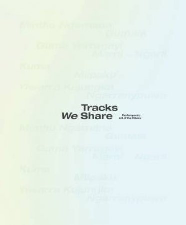 Tracks We Share by Andrew Nicholls & Emma Poletti & Mags Webster