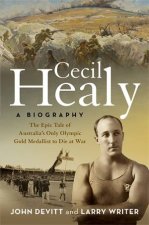 Cecil Healy A Biography