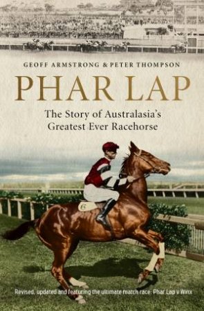Phar Lap by Geoff Armstrong & Peter Thompson