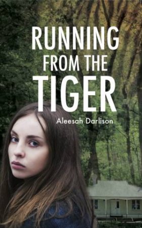 Running From The Tiger by Aleesah Darlison