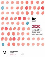 Innovative Teachers Companion 2020  Secondary Diary Years 712