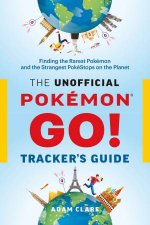 The Unofficial Pokmon GO Trackers Guide