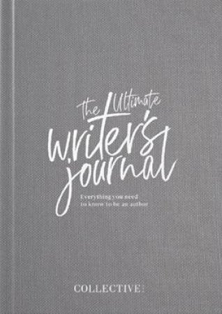 The Ultimate Writer's Journal by Lisa Messenger