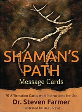 Shaman's Path Message Cards by Dr. Steven Farmer